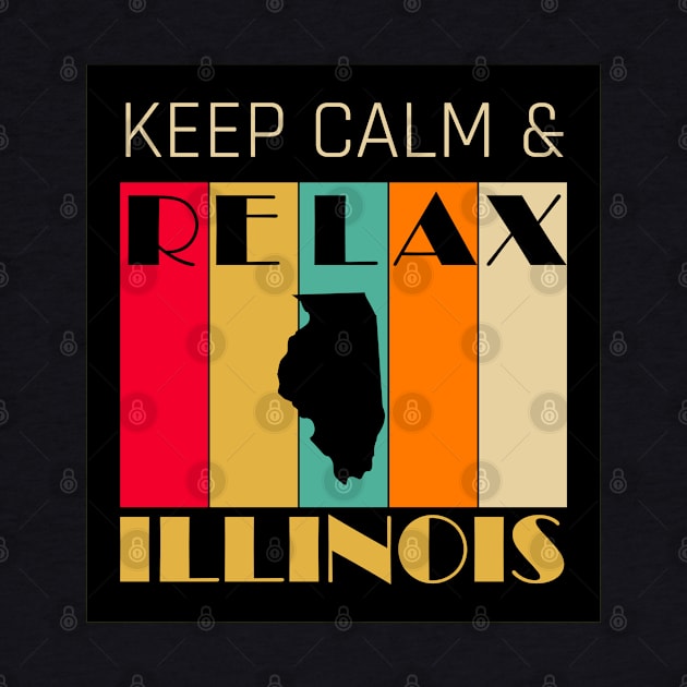 ILLINOIS - US STATE MAP - KEEP CALM & RELAX by LisaLiza